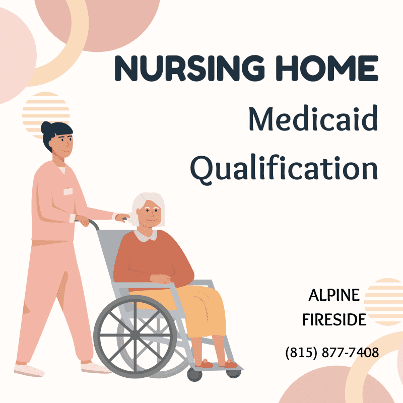 How to Qualify for Medicaid for Nursing Home Care in Illinois
