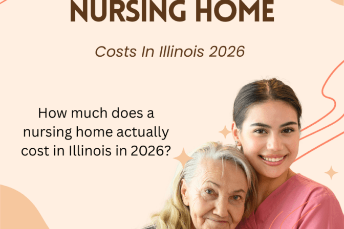 Cost of a Nursing Home in Illinois: 2026 Breakdown