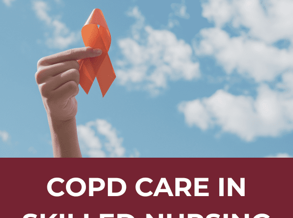 COPD Care in Skilled Nursing: Breathing Support and Monitoring